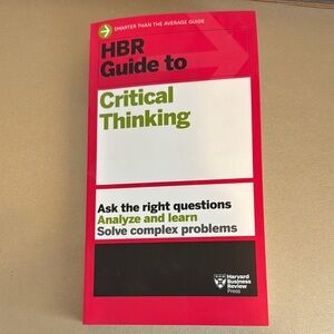 HBR Guide to Critical Thinking Book